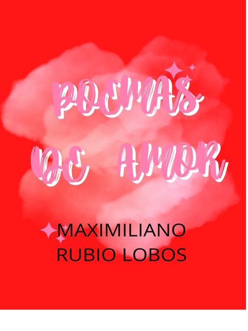 Title details for POEMAS DE AMOR by maximiliano Rubio Lobos - Available
